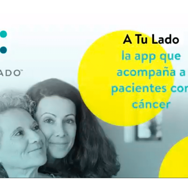 ‘A Tu Lado’, una app creada para mejorar la convivencia de los pacientes con cáncer