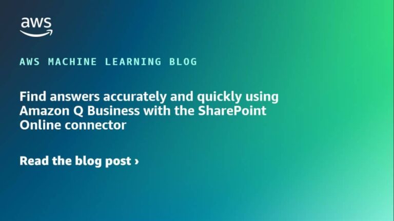 Find answers accurately and quickly using Amazon Q Business with the SharePoint Online connector