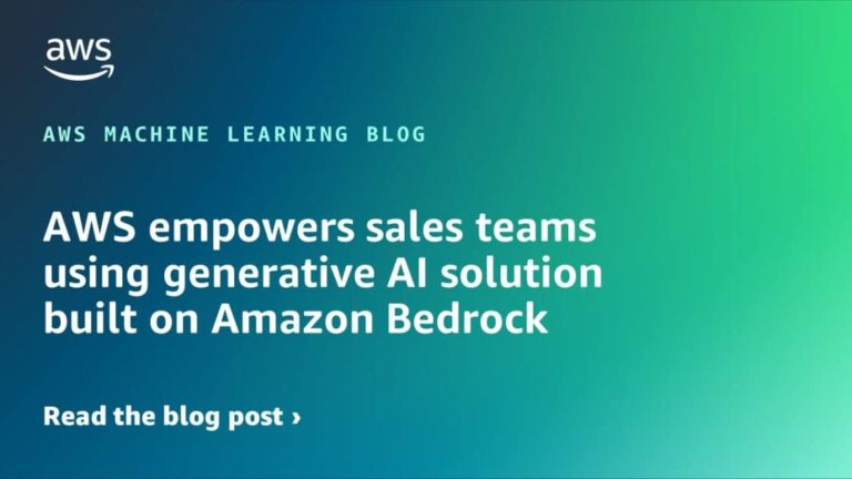 AWS empowers sales teams using generative AI solution built on Amazon Bedrock