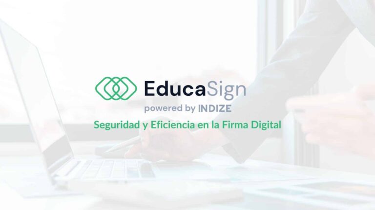 EducaSign, la plataforma que simplifica la firma de documentos digitales