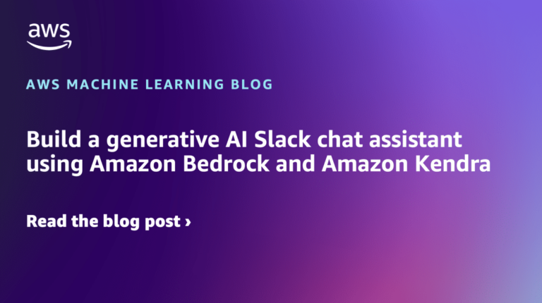 Build a generative AI Slack chat assistant using Amazon Bedrock and Amazon Kendra