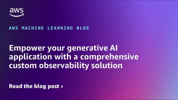 Potencia Tu Aplicación de IA Generativa con una Solución de Empower your generative AI application with a comprehensive custom observability solution