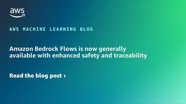 Amazon Bedrock Flows is now generally available with enhanced safety and traceability