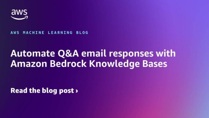 Automate Q&A email responses with Amazon Bedrock Knowledge Bases