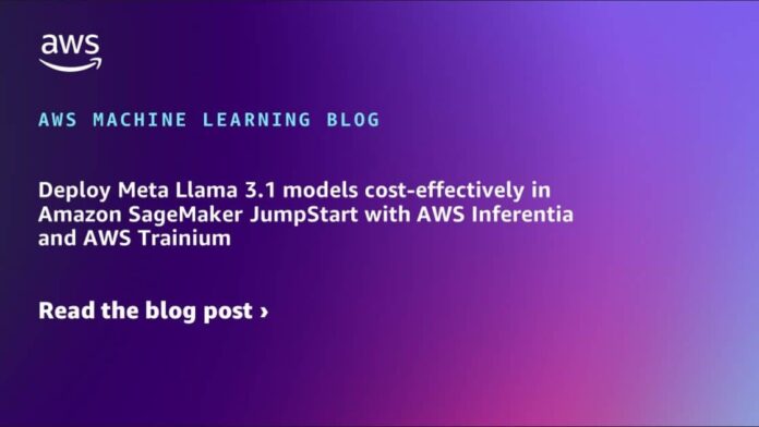Deploy Meta Llama 3.1 models cost-effectively in Amazon SageMaker JumpStart with AWS Inferentia and AWS Trainium
