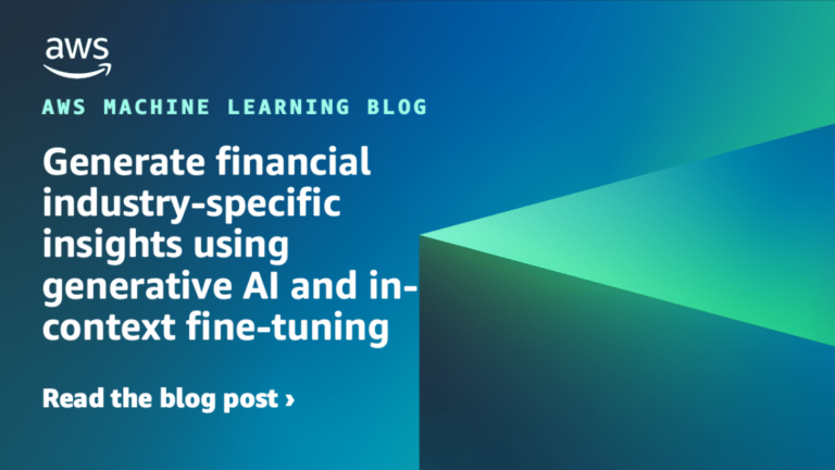 Generate financial industry-specific insights using generative AI and in-context fine-tuning