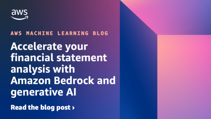 Accelerate your financial statement analysis with Amazon Bedrock and generative AI