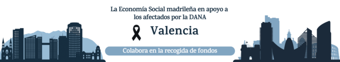 La Economía Social Madrileña pone en marcha, a través de FECOMA, una campaña de crowdfunding en solidaridad con las víctimas de la DANA