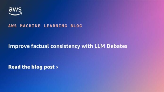 Improve factual consistency with LLM Debates