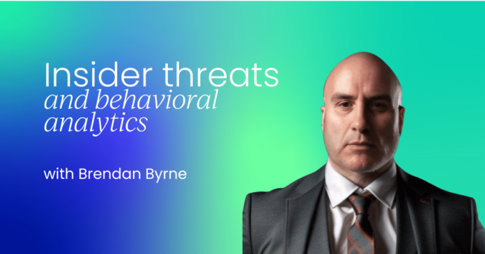 Insider threats aAmplified by behavioral analytics