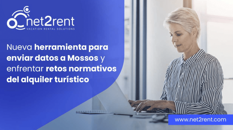net2rent lanza su nueva herramienta para facilitar el envío de datos a Mossos d’Esquadra y prepara a las agencias para los nuevos retos normativos del alquiler turístico