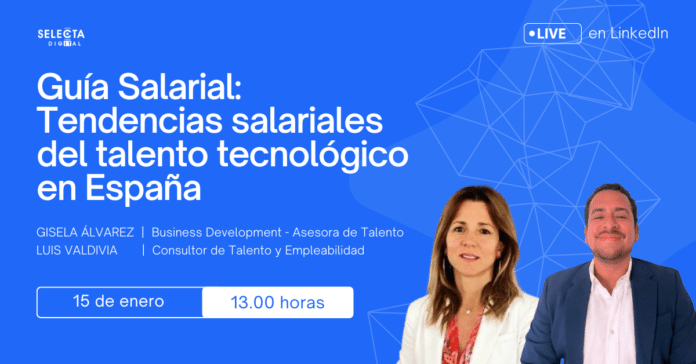 Selecta Digital presenta en un webinar su Guía Salarial de talento tecnológico en España