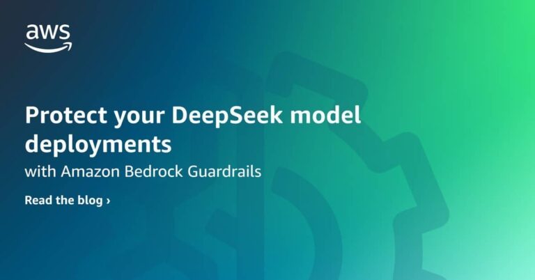 Protect your DeepSeek model deployments with Amazon Bedrock Guardrails
