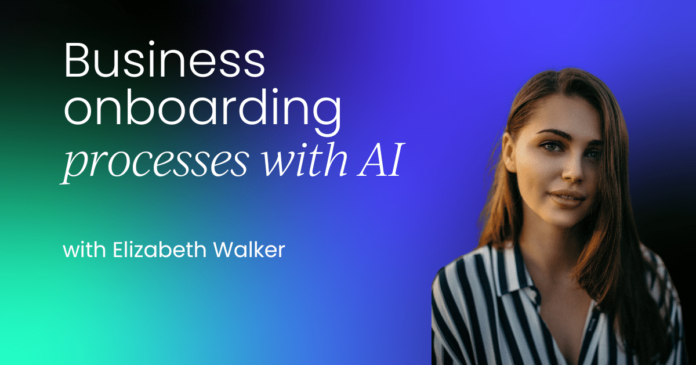 Revolutionize business onboarding processes in the AI era