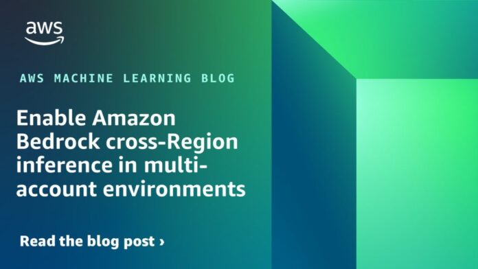 Enable Amazon Bedrock cross-Region inference in multi-account environments
