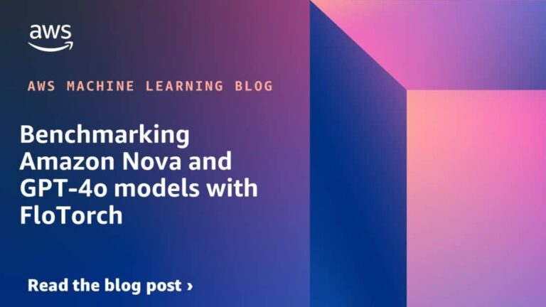 Benchmarking Amazon Nova and GPT-4o models with FloTorch