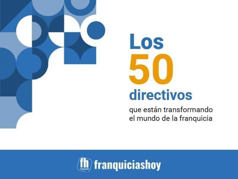 Franquicias Hoy presenta 'Los 50 directivos que están transformando el sector de la franquicia'