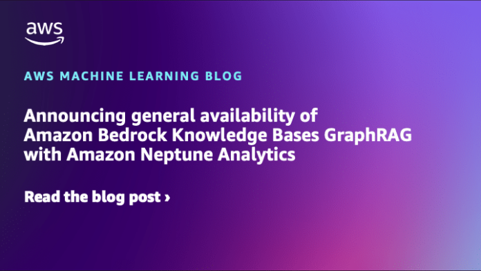 Announcing general availability of Amazon Bedrock Knowledge Bases GraphRAG with Amazon Neptune Analytics