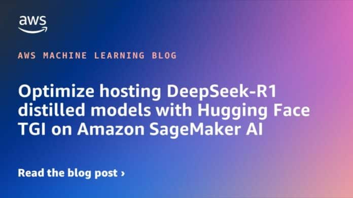Optimize hosting DeepSeek-R1 distilled models with Hugging Face TGI on Amazon SageMaker AI