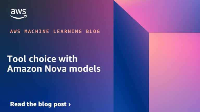 Tool choice with Amazon Nova models