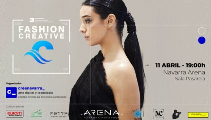 La IV edición de la Fashion Creative será protagonista el 11 de abril en el Navarra Arena