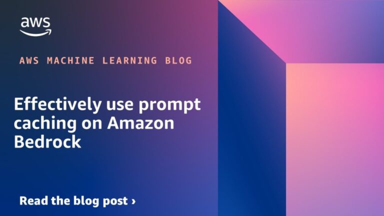 Effectively use prompt caching on Amazon Bedrock