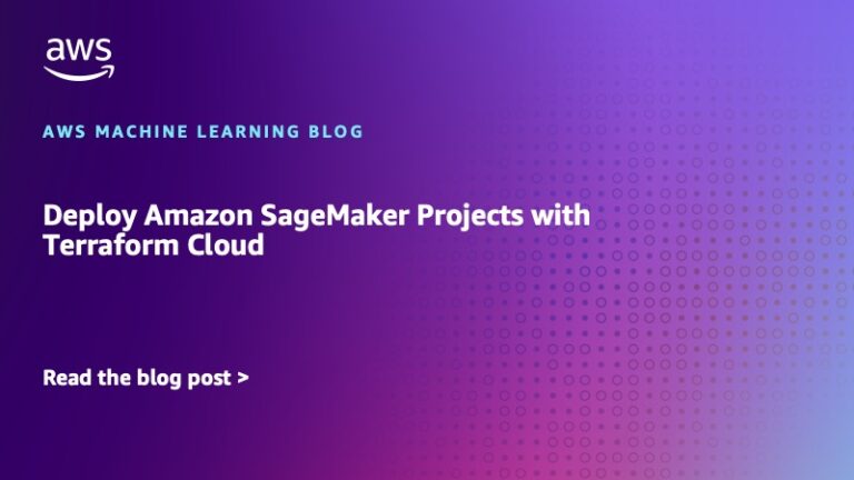 Deploy Amazon SageMaker Projects with Terraform Cloud