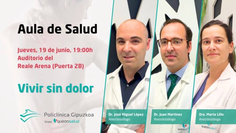 Aula de Salud de Policlínica Gipuzkoa. Avances en el tratamiento del dolor crónico: Policlínica Gipuzkoa organiza una charla abierta sobre las técnicas más actuales