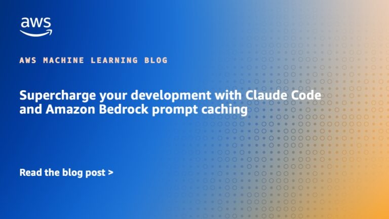 Supercharge your development with Claude Code and Amazon Bedrock prompt caching