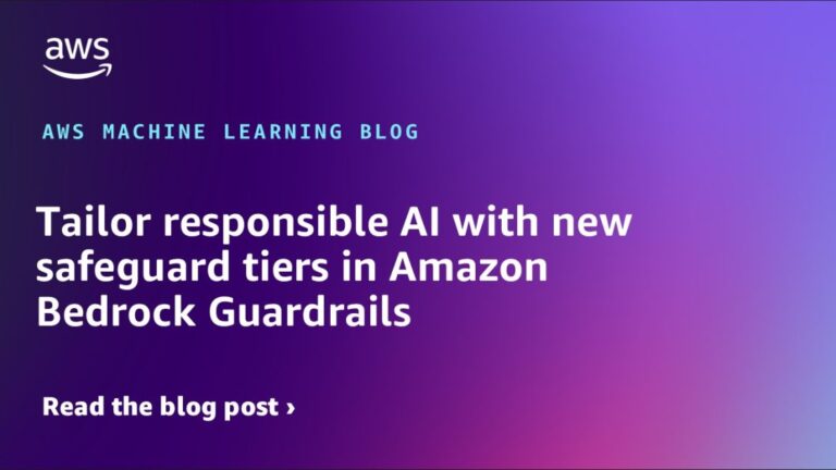 Tailor responsible AI with new safeguard tiers in Amazon Bedrock Guardrails