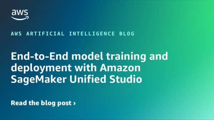 End-to-End model training and deployment with Amazon SageMaker Unified Studio