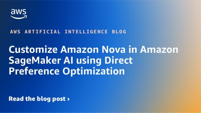 Customize Amazon Nova in Amazon SageMaker AI using Direct Preference Optimization