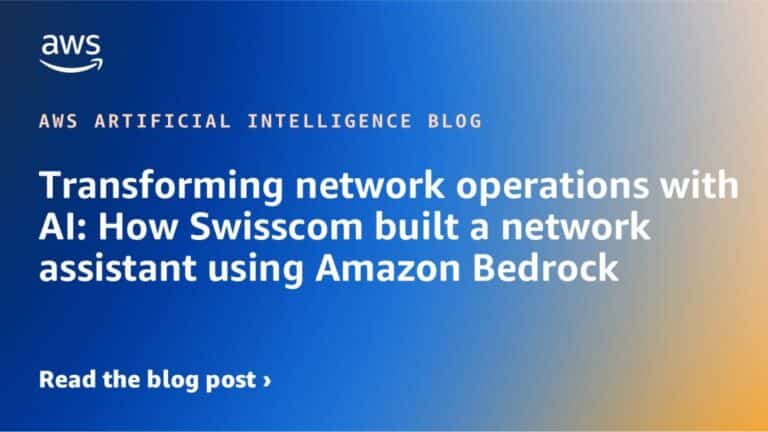 Transforming network operations with AI: How Swisscom built a network assistant using Amazon Bedrock
