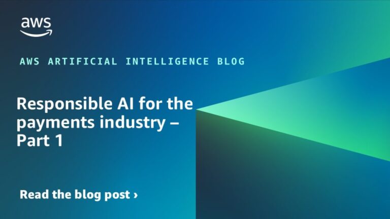 Responsible AI for the payments industry – Part 1