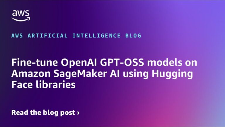 Fine-tune OpenAI GPT-OSS models on Amazon SageMaker AI using Hugging Face libraries