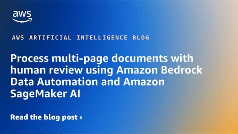 Process multi-page documents with human review using Amazon Bedrock Data Automation and Amazon SageMaker AI