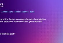 Selección de Modelos Fundamentales para IA Generativa: Más Allá de lo Básico Beyond the basics: A comprehensive foundation model selection framework for generative AI