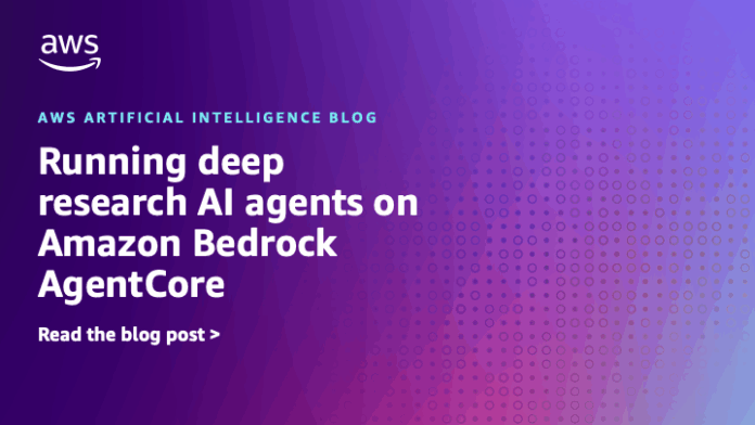 Running deep research AI agents on Amazon Bedrock AgentCore