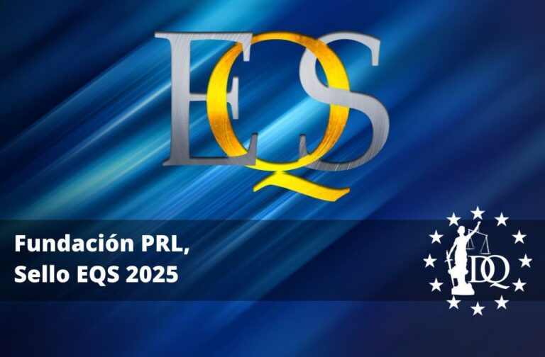 Fundación PRL accede al Sello EQS 2025 a Certificación Universitaria Internacional con Doctrina Qualitas