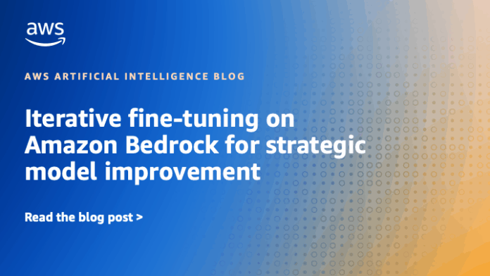 Iterative fine-tuning on Amazon Bedrock for strategic model improvement