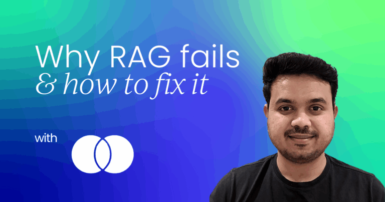 Why RAG fails in production (And how to fix it)