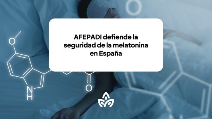 AFEPADI Defiende la Seguridad de la Melatonina en España y AFEPADI defiende la seguridad de la melatonina en España, y pide un análisis científico más profundo del estudio preliminar sobre la melatonina y el riesgo cardiovascular