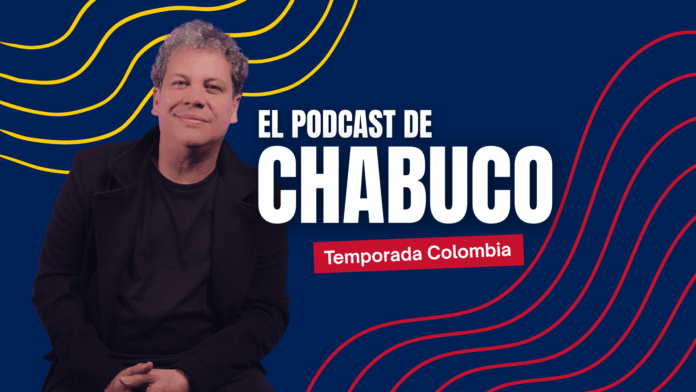 Chabuco Lanza 'El Podcast de Chabuco: Temporada Colombia' Chabuco estrena 'El Podcast de Chabuco: Temporada Colombia'