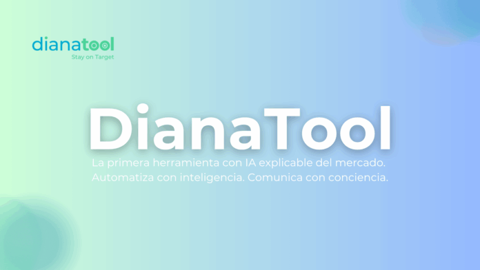 DianaTool: La Plataforma Pionera en Automatización de Contenido, Conversaciones y DianaTool: la primera plataforma que automatiza contenido, conversaciones y decisiones
