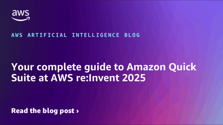 Your complete guide to Amazon Quick Suite at AWS re:Invent 2025