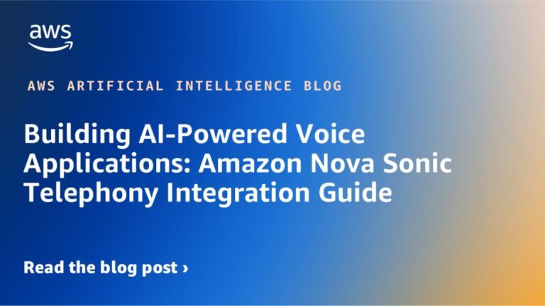 Building AI-Powered Voice Applications: Amazon Nova Sonic Telephony Integration Guide