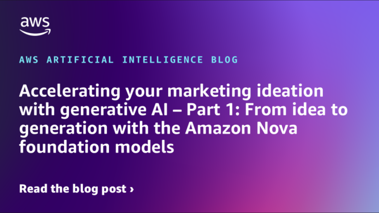 Accelerating your marketing ideation with generative AI – Part 1: From idea to generation with the Amazon Nova foundation models