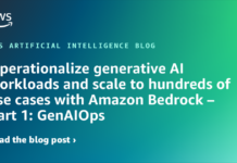 Operacionaliza Cargas de Trabajo de IA Generativa y Escala a Cientos de Casos de Uso con Amazon Bedrock – Parte 1: GenAIOps Operationalize generative AI workloads and scale to hundreds of use cases with Amazon Bedrock – Part 1: GenAIOps