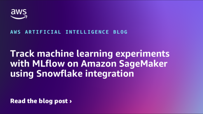 Seguimiento de Experimentos de Aprendizaje Automático con MLflow en Amazon Track machine learning experiments with MLflow on Amazon SageMaker using Snowflake integration