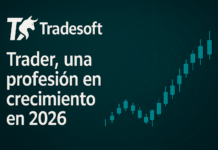 Tradesoft y el Trading en 2026: De Hobby Especulativo a Profesión Emergente Tradesoft y el trading en 2026: de hobby especulativo a profesión emergente